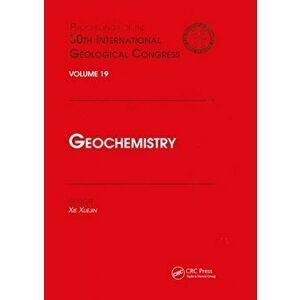 Geochemistry. Proceedings of the 30th International Geological Congress, Volume 19, Paperback - *** imagine