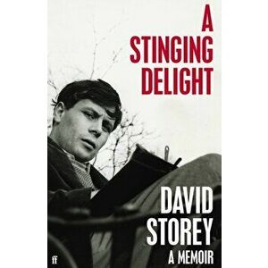 Stinging Delight. A Memoir, Hardback - David Storey imagine