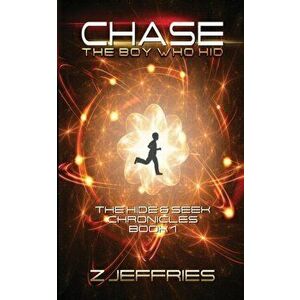 Chase: The Boy Who Hid, Paperback - Z. Jeffries imagine