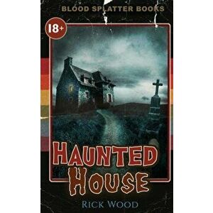 Haunted House, Paperback - Rick Wood imagine