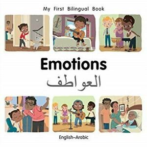 My First Bilingual Book-Emotions (English-Arabic), Board book - Patricia Billings imagine