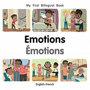 My First Bilingual Book-Emotions (English-French), Board book - Patricia Billings imagine