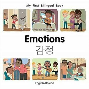 My First Bilingual Book-Emotions (English-Korean), Board book - Patricia Billings imagine