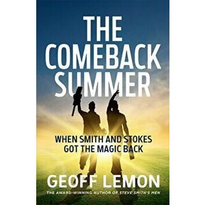Comeback Summer. When Smith and Stokes got the magic back, Paperback - Geoff Lemon imagine