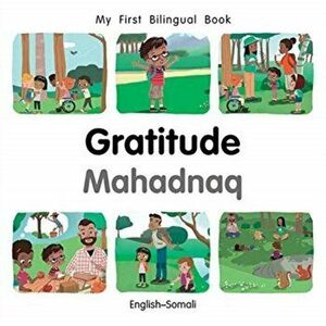 My First Bilingual Book-Gratitude (English-Somali), Board book - Patricia Billings imagine