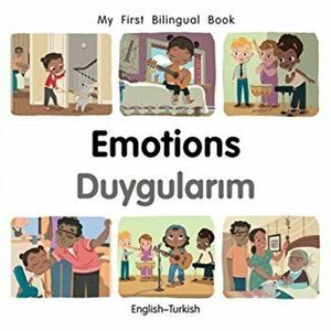 My First Bilingual Book-Emotions (English-Turkish), Board book - Patricia Billings imagine