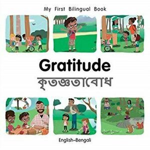 My First Bilingual Book-Gratitude (English-Bengali), Board book - Patricia Billings imagine