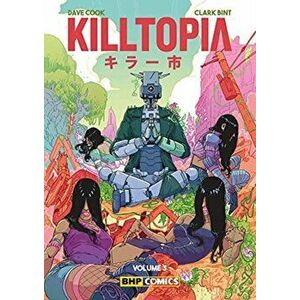 Killtopia Volume 3, Paperback - Dave Cook imagine
