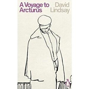 Voyage to Arcturus, Paperback - David Lindsay imagine