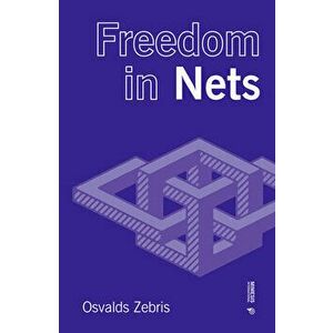 Freedom in the Nets, Paperback - Osvaldo Zebris imagine
