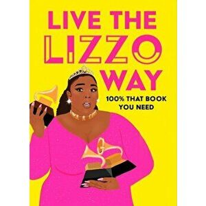 Live the Lizzo Way. 100% That Book You Need, Hardback - Natty Kasambala imagine