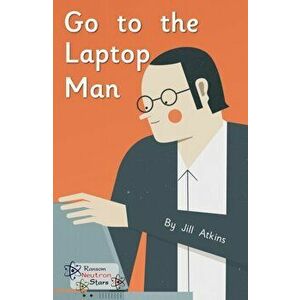Go to the Laptop Man, Paperback - *** imagine