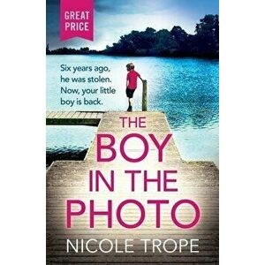 The Boy in the Photo, Paperback - Nicole Trope imagine