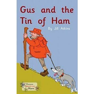 Gus and the Tin of Ham, Paperback - *** imagine