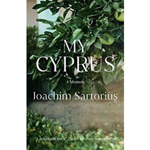 My Cyprus, Paperback - Joachim Sartorius imagine