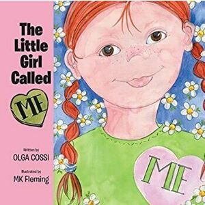 The Little Girl Called Me, Paperback - Olga Cossi imagine