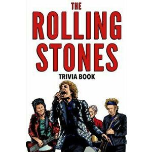 The Rolling Stones Trivia Book, Paperback - Dale Raynes imagine