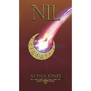 Nil, Hardcover - Alyssa Jones imagine