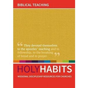 Holy Habits: Biblical Teaching. Missional discipleship resources for churches, Paperback - *** imagine