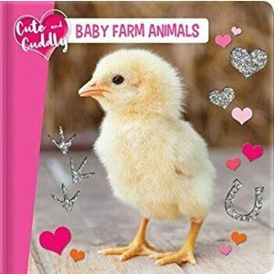 Cute and Cuddly: Baby Farm Animals, Board book - Carine Laforest imagine