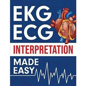 EKG ECG Interpretation Made Easy, Paperback - *** imagine