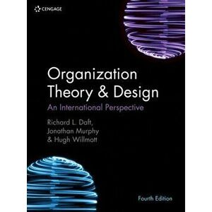 Organization Theory & Design. An International Perspective, Paperback - Jonathan Murphy imagine