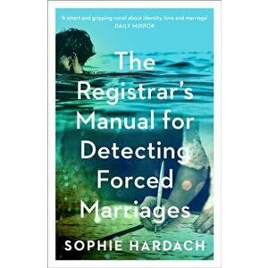 Registrar's Manual for Detecting Forced Marriages, Paperback - Sophie Hardach imagine