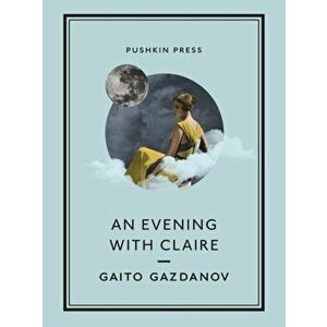 Evening with Claire, Paperback - Gaito Gazdanov imagine