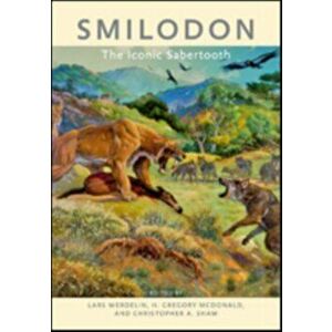 Smilodon. The Iconic Sabertooth, Hardback - *** imagine
