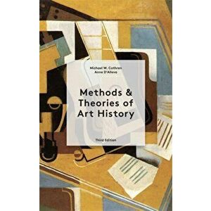 Methods & Theories of Art History Third Edition, Paperback - Michael Cothren imagine