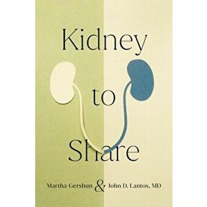 Kidney to Share, Hardcover - Martha Gershun imagine