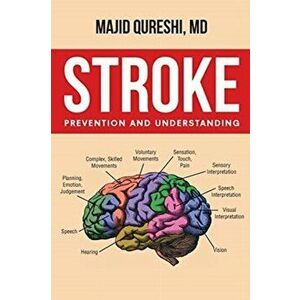 Stroke: Prevention and Understanding, Paperback - Majid Qureshi imagine
