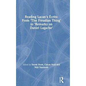 Reading Lacan's Ecrits: From 'The Freudian Thing' to 'Remarks on Daniel Lagache', Hardback - *** imagine