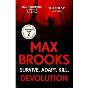 Devolution. From the bestselling author of World War Z, Paperback - Max Brooks imagine