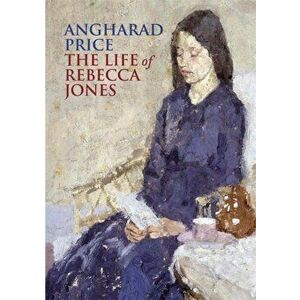 Life of Rebecca Jones, Paperback - Angharad Price imagine