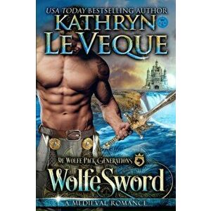 WolfeSword, Paperback - Kathryn Le Veque imagine