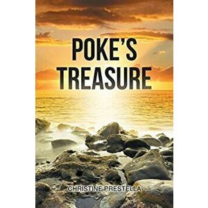 Poke's Treasure, Paperback - Christine Prestella imagine