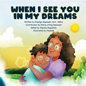 When I See You In My Dreams, Paperback - Ramiqa Hopewell imagine