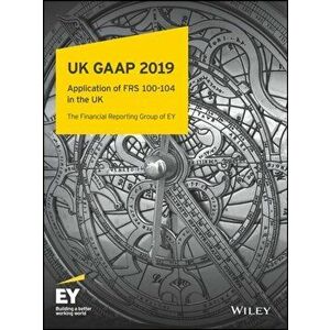Uk Gaap 2019. Generally Accepted Accounting Practice under UK and Irish GAAP, Paperback - Ernst & Young Llp imagine