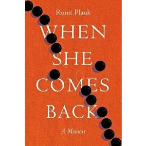 When She Comes Back, Paperback - Ronit Plank imagine