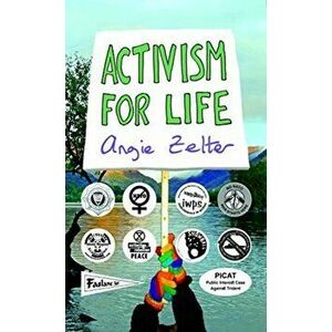 Activism for Life - Angie Zelter imagine