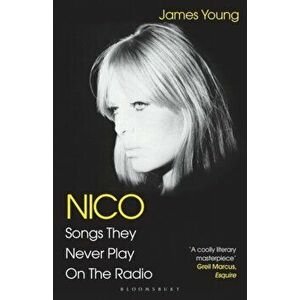 Nico, Songs They Never Play on the Radio, Paperback - James Young imagine