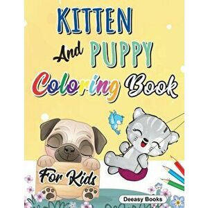 Kitten And Puppy Coloring Book for kids, Paperback - Deeasy Books imagine