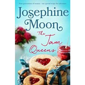 Jam Queens, Paperback - Josephine Moon imagine