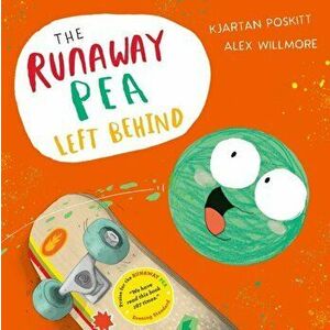 Runaway Pea Left Behind, Paperback - Kjartan Poskitt imagine