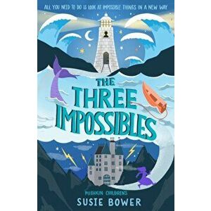 Three Impossibles, Paperback - Susie Bower imagine