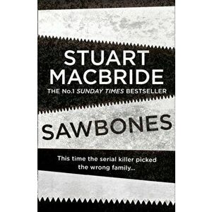 Sawbones, Hardback - Stuart Macbride imagine