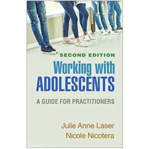 Working with Adolescents. A Guide for Practitioners, Hardback - Stacey Freedenthal imagine