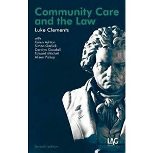 Community Care and the Law, Paperback - Luke Clements imagine