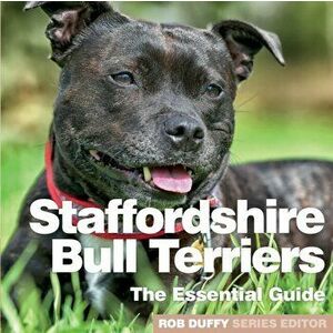 Staffordshire Bull Terriers. The Essential Guide, Paperback - *** imagine